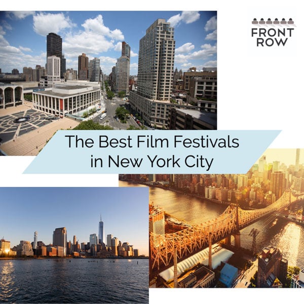 The Best Film Festivals in New York City Top 10 Film Festivals NYC